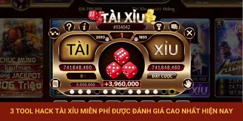 3 Tool hack tài xỉu miễn phí được đánh giá cao nhất hiện nay