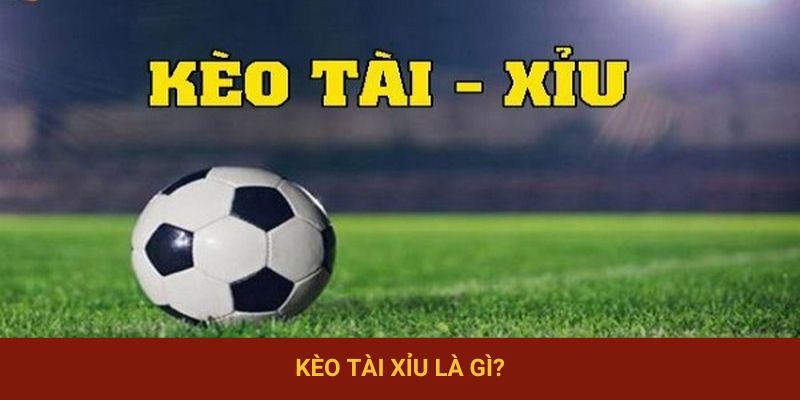 Các khái niệm về kèo tài xỉu tại Zowin
