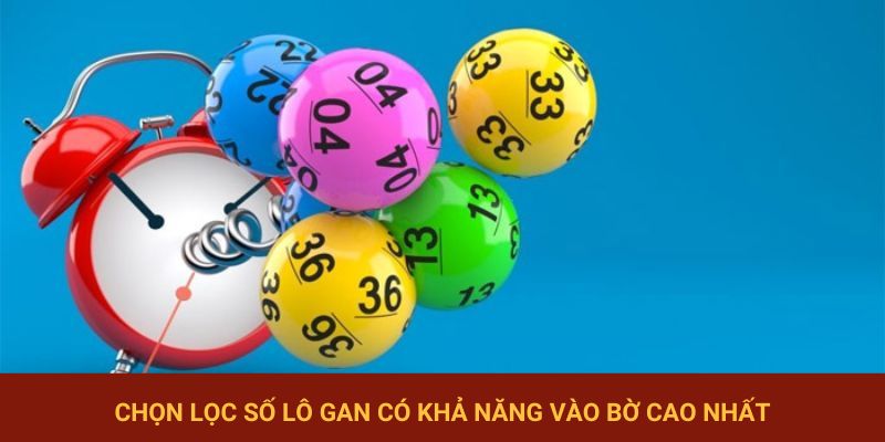 Chọn lọc số lô gan có khả năng xuất hiện cao