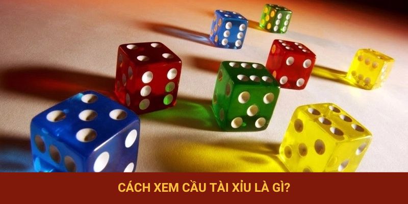Giải đáp đoán cầu tài xỉu là gì