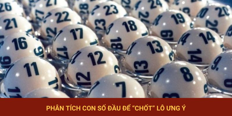 Phân tích số đầu tiên của cặp lô để bắt số